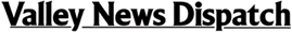 Valley News Dispatch